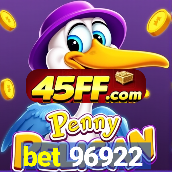 bet 96922